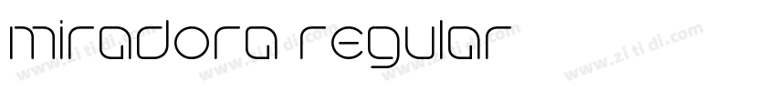 miradora regular字体转换